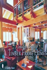 Artisan Crafted Timber Frame Homes