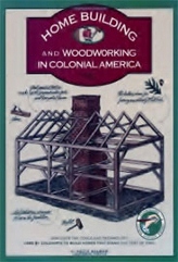 Homebuilding and Woodworking in Colonial America